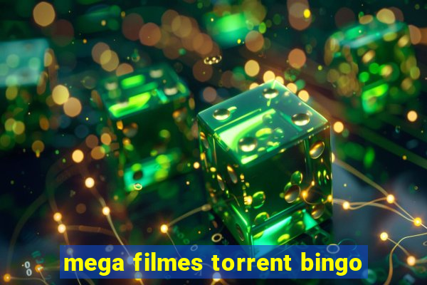 mega filmes torrent bingo